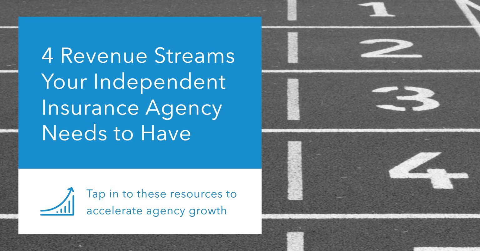 The 4 Revenue Streams That Every Independent Insurance Agency Needs