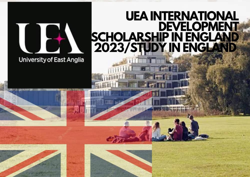 England 2023 UEA International Development Scholarship | Study in England